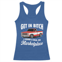 Funny Get in Bitch I Found A Deal On Marketplace Meme Racerback Tank Top - Wonder Print Shop