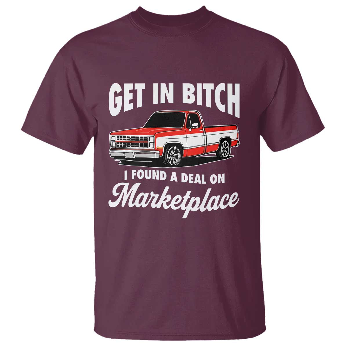 Funny Get in Bitch I Found A Deal On Marketplace Meme T Shirt - Wonder Print Shop