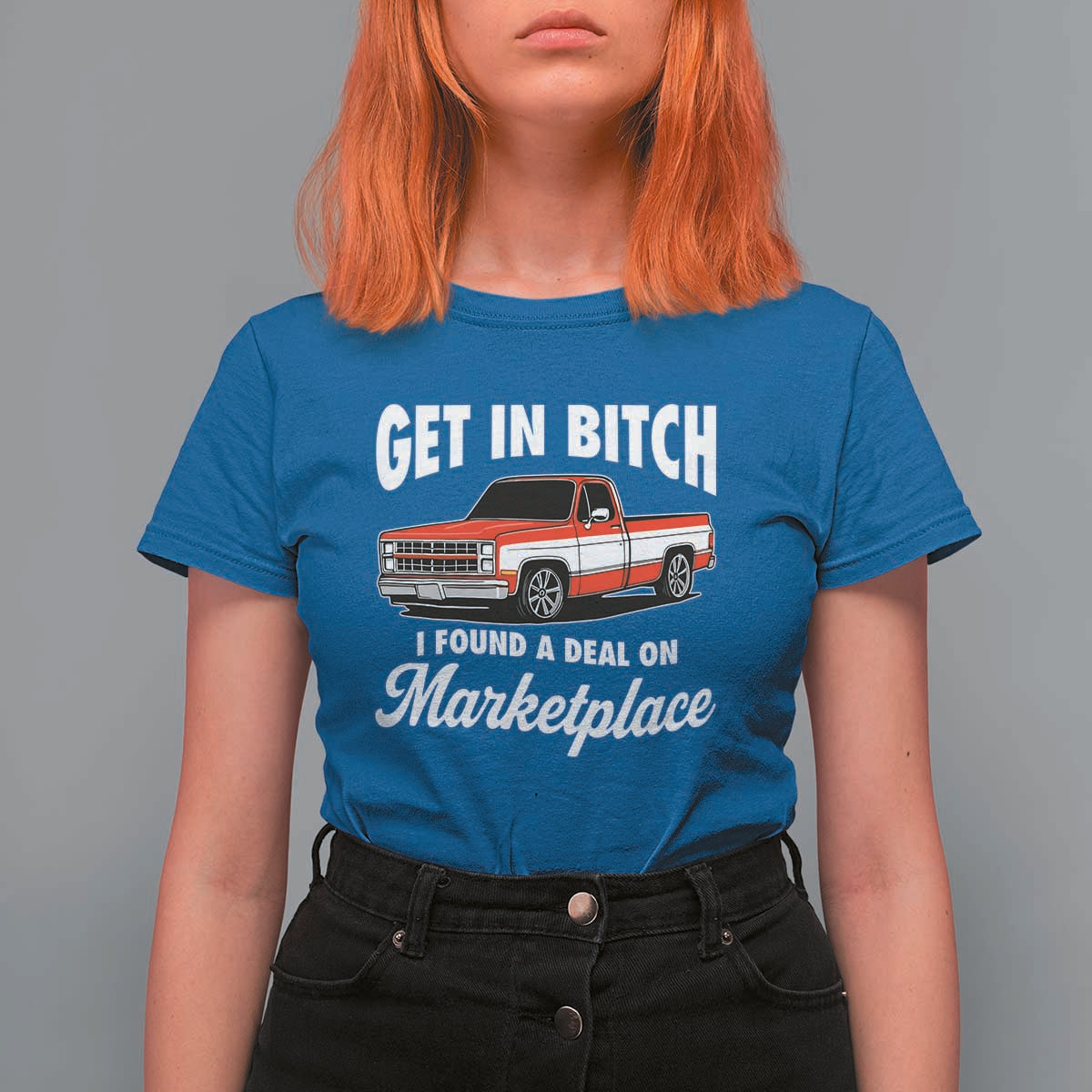 Funny Get in Bitch I Found A Deal On Marketplace Meme T Shirt For Women - Wonder Print Shop