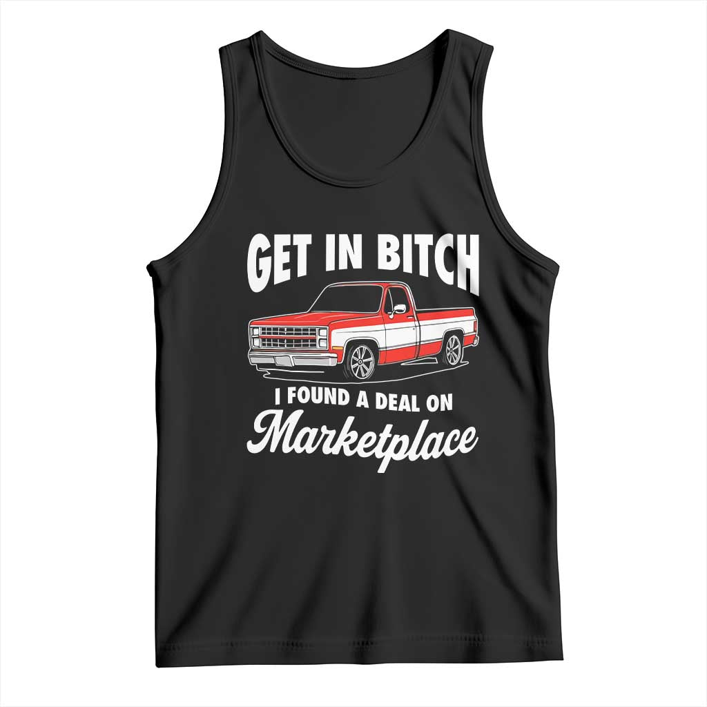 Funny Get in Bitch I Found A Deal On Marketplace Meme Tank Top - Wonder Print Shop