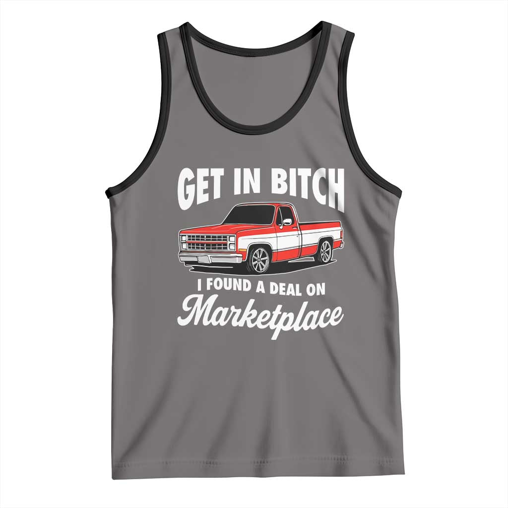 Funny Get in Bitch I Found A Deal On Marketplace Meme Tank Top - Wonder Print Shop