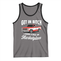 Funny Get in Bitch I Found A Deal On Marketplace Meme Tank Top - Wonder Print Shop