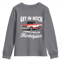Funny Get in Bitch I Found A Deal On Marketplace Meme Youth Sweatshirt - Wonder Print Shop