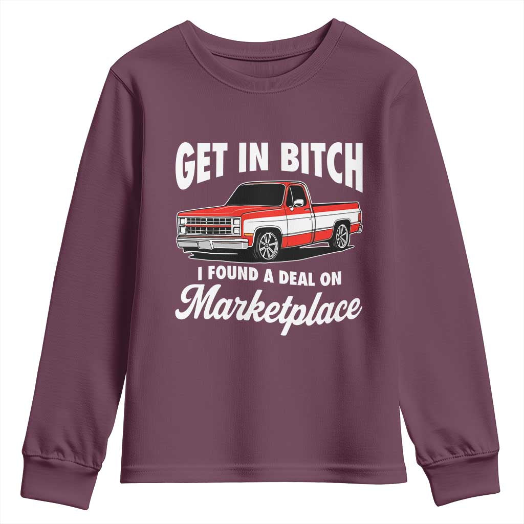 Funny Get in Bitch I Found A Deal On Marketplace Meme Youth Sweatshirt - Wonder Print Shop
