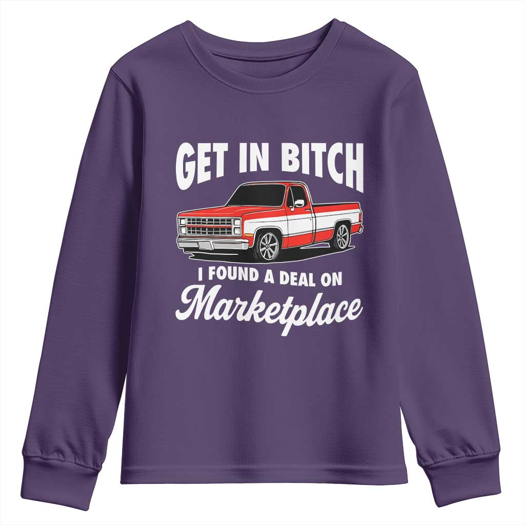 Funny Get in Bitch I Found A Deal On Marketplace Meme Youth Sweatshirt - Wonder Print Shop