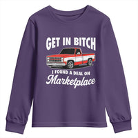 Funny Get in Bitch I Found A Deal On Marketplace Meme Youth Sweatshirt - Wonder Print Shop