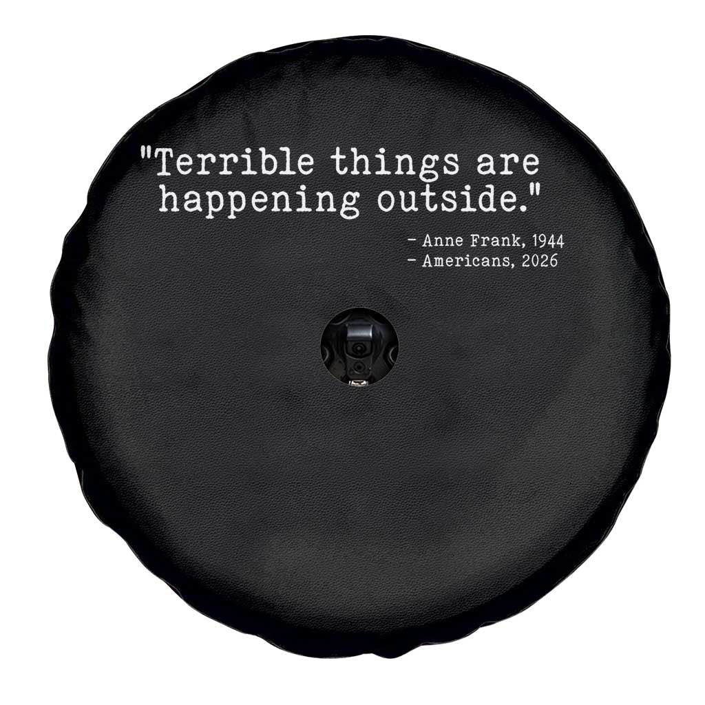 Terrible Things Are Happening Outside Spare Tire Cover Americans Protest