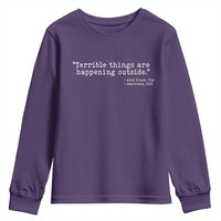 Terrible Things Are Happening Outside Youth Sweatshirt Americans Protest