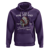 I Am Chief Pokalotatwat From The Bangahoe Tribe Hoodie Funny Indigenous Native American Skull