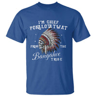 I Am Chief Pokalotatwat From The Bangahoe Tribe T Shirt Funny Indigenous Native American Skull