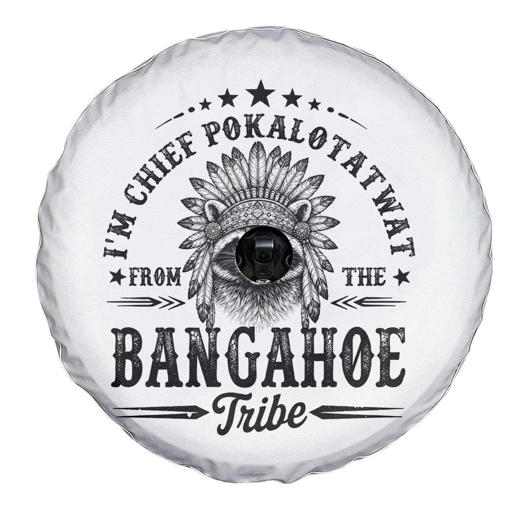 I Am Chief Pokalotatwat From The Bangahoe Tribe Spare Tire Cover Funny Native American Racoon