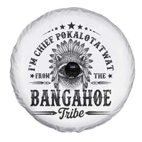 I Am Chief Pokalotatwat From The Bangahoe Tribe Spare Tire Cover Funny Native American Racoon