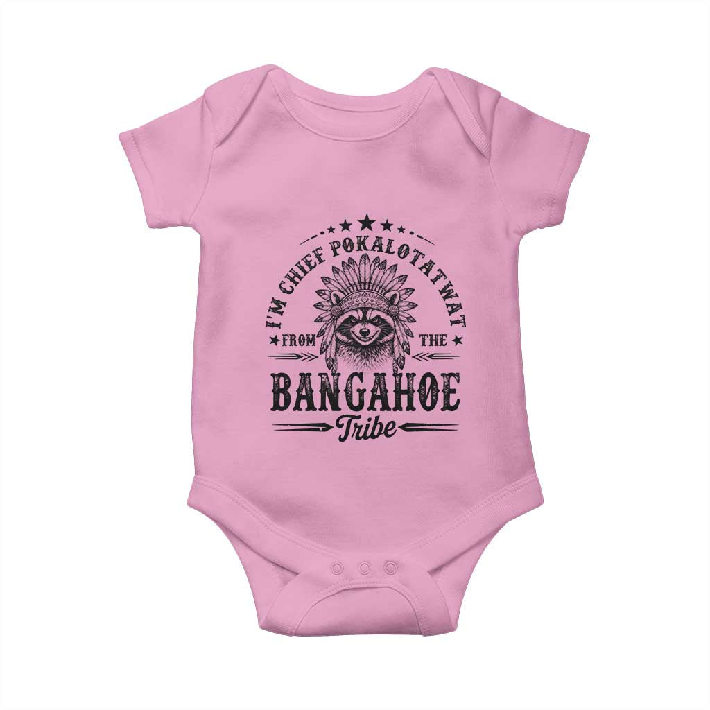 I Am Chief Pokalotatwat From The Bangahoe Tribe Baby Onesie Funny Native American Racoon