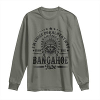 I Am Chief Pokalotatwat From The Bangahoe Tribe Long Sleeve Shirt Funny Native American Racoon