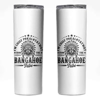 I Am Chief Pokalotatwat From The Bangahoe Tribe Skinny Tumbler Funny Native American Racoon