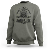 I Am Chief Pokalotatwat From The Bangahoe Tribe Sweatshirt Funny Native American Racoon