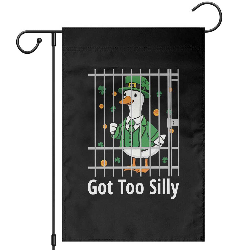Funny Got Too Silly St Patricks Day Garden Flag Goose Pun Humor Animal Lovers Shamrock