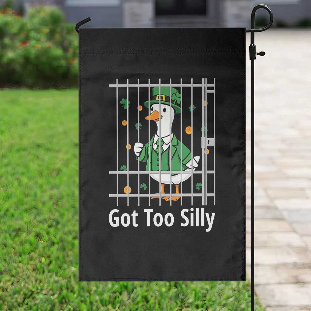 Funny Got Too Silly St Patricks Day Garden Flag Goose Pun Humor Animal Lovers Shamrock