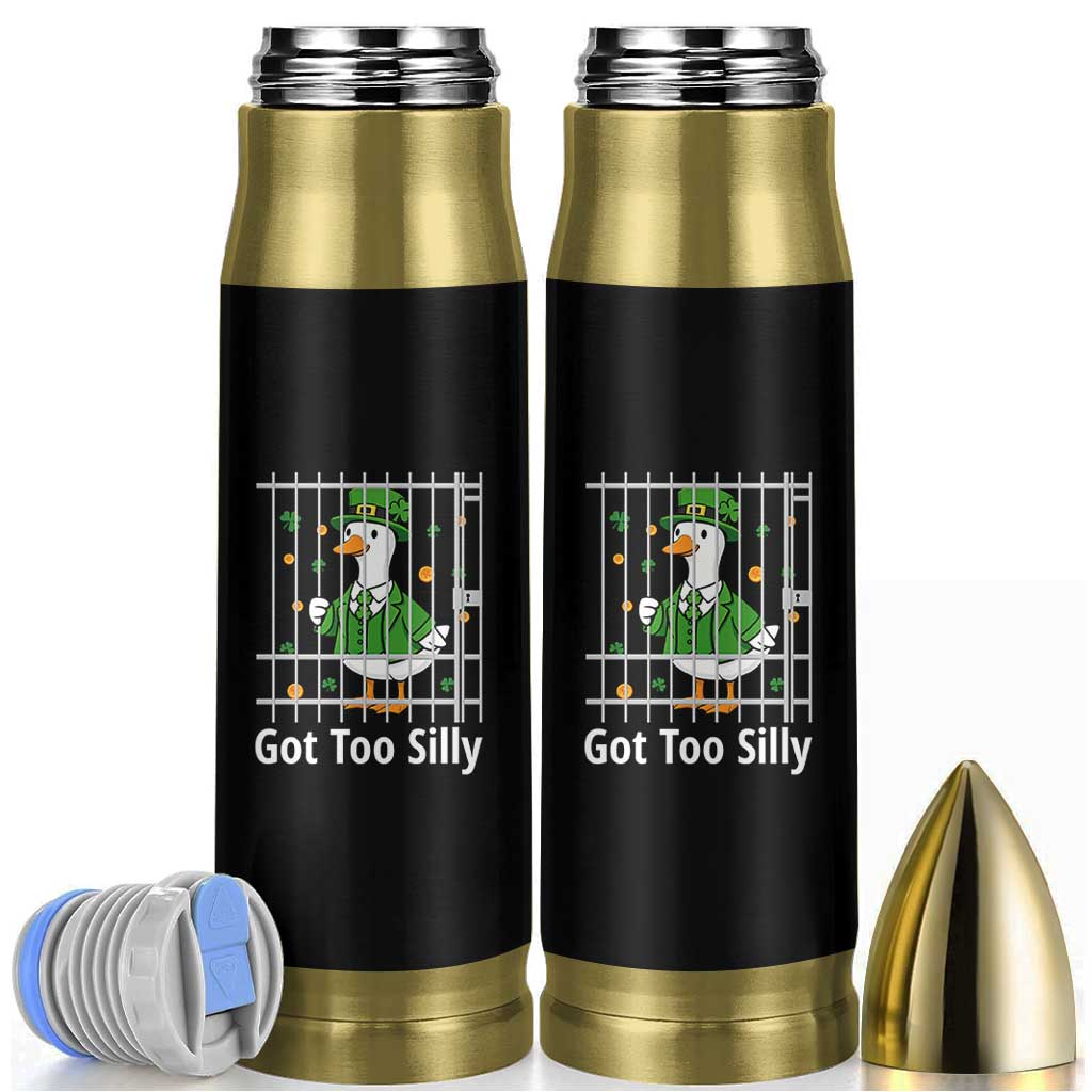 Funny Got Too Silly St Patricks Day Bullet Tumbler Goose Pun Humor Animal Lovers Shamrock