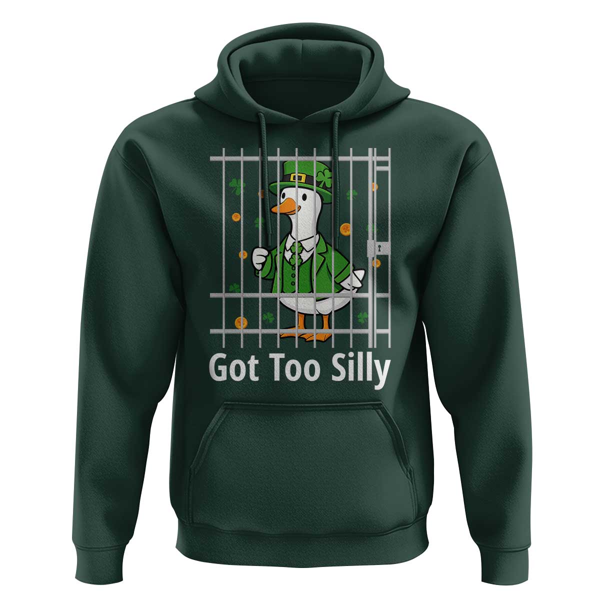 Funny Got Too Silly St Patricks Day Hoodie Goose Pun Humor Animal Lovers Shamrock
