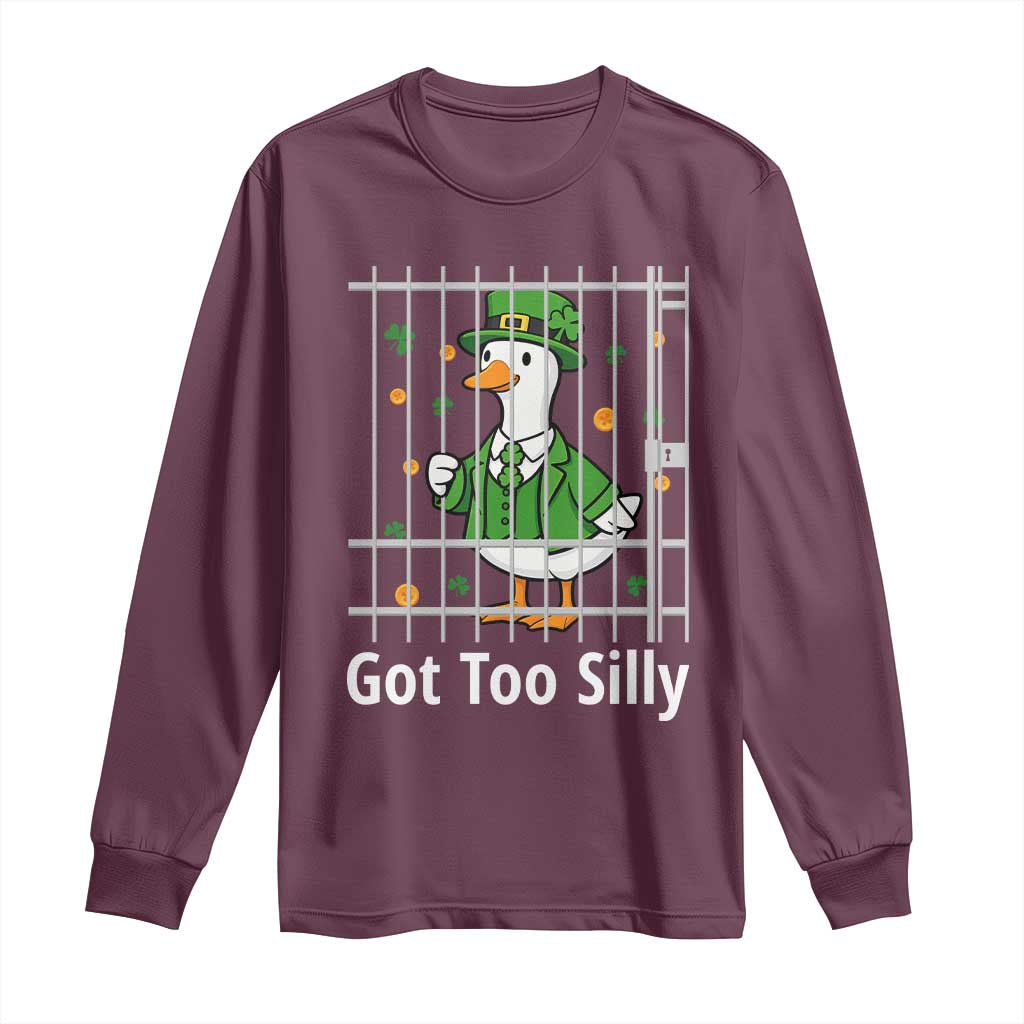 Funny Got Too Silly St Patricks Day Long Sleeve Shirt Goose Pun Humor Animal Lovers Shamrock