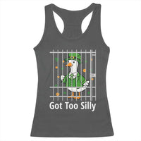 Funny Got Too Silly St Patricks Day Racerback Tank Top Goose Pun Humor Animal Lovers Shamrock