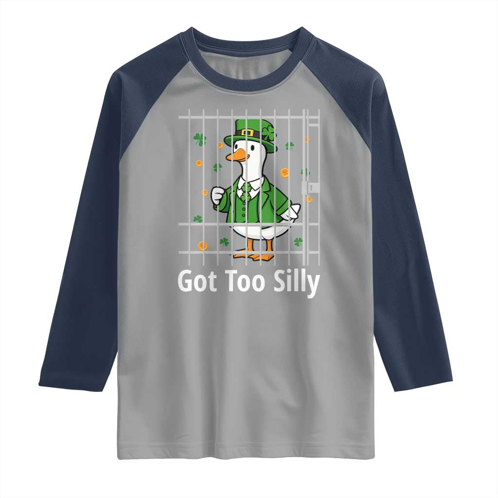 Funny Got Too Silly St Patricks Day Raglan Shirt Goose Pun Humor Animal Lovers Shamrock