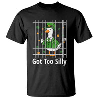 Funny Got Too Silly St Patricks Day T Shirt Goose Pun Humor Animal Lovers Shamrock