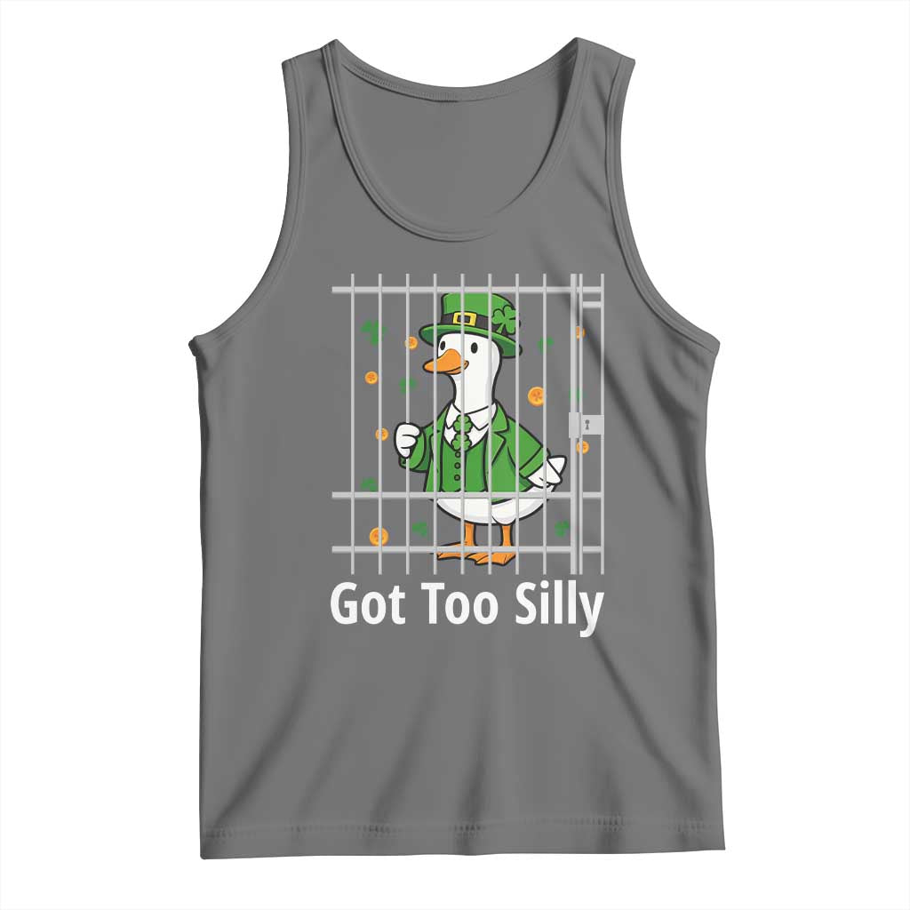 Funny Got Too Silly St Patricks Day Tank Top Goose Pun Humor Animal Lovers Shamrock