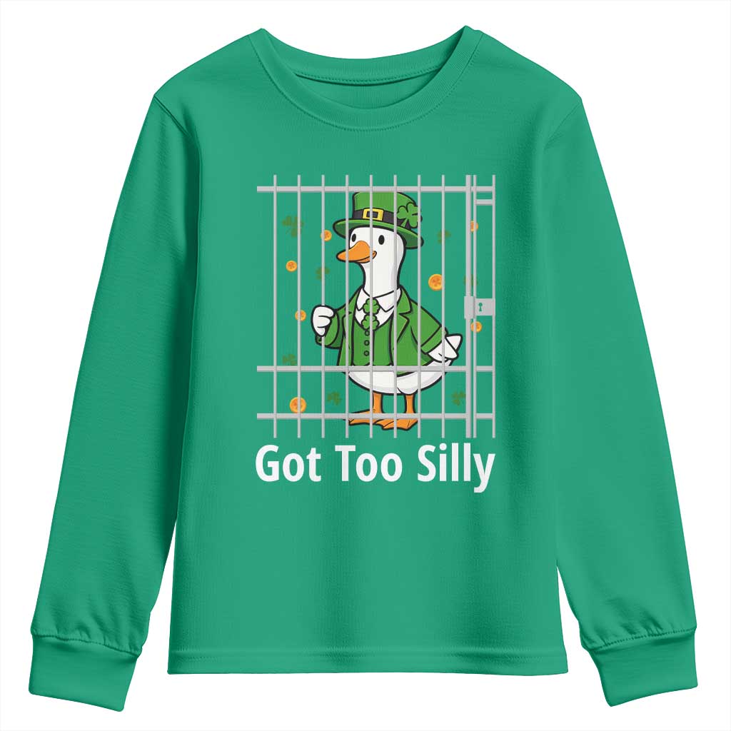 Funny Got Too Silly St Patricks Day Youth Sweatshirt Goose Pun Humor Animal Lovers Shamrock