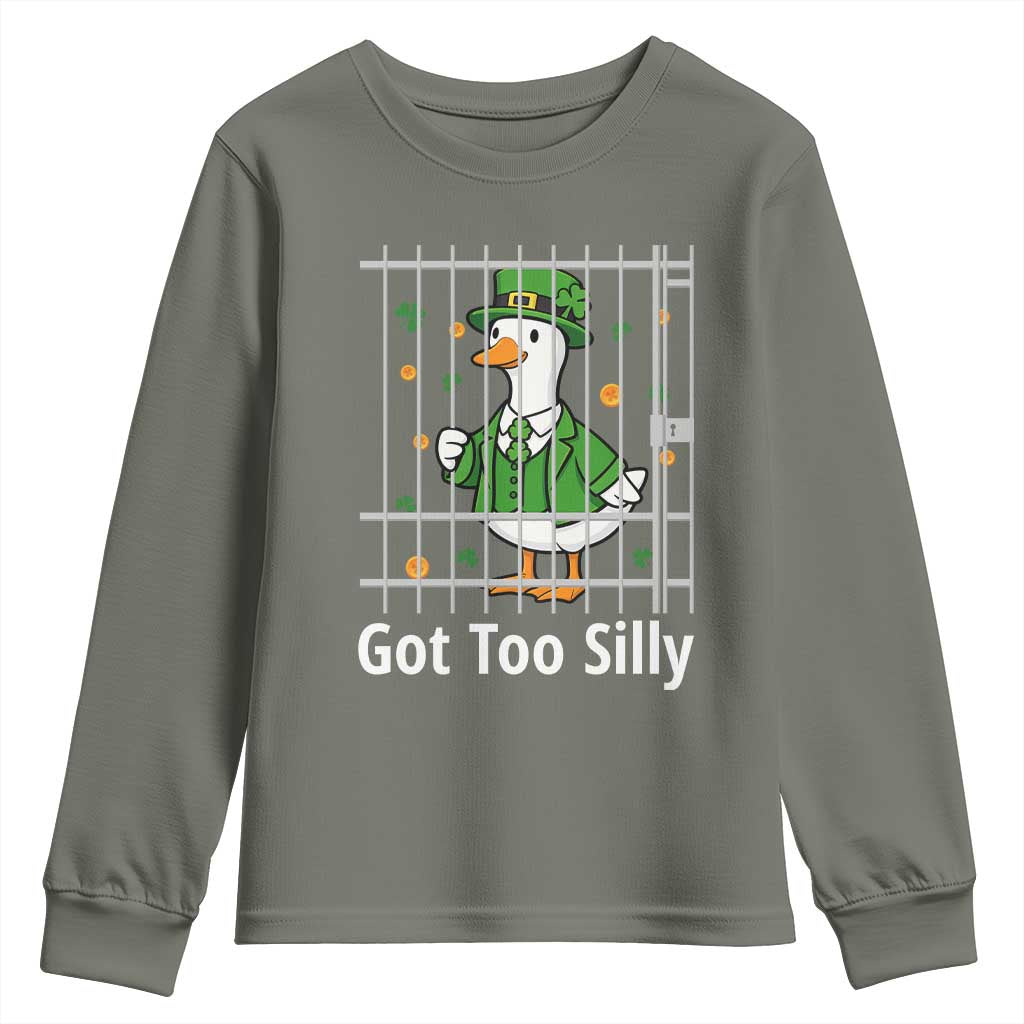 Funny Got Too Silly St Patricks Day Youth Sweatshirt Goose Pun Humor Animal Lovers Shamrock