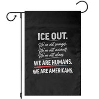 Ice Out We Are Humans We Are Americans Garden Flag Abolish Ice Protest Statement