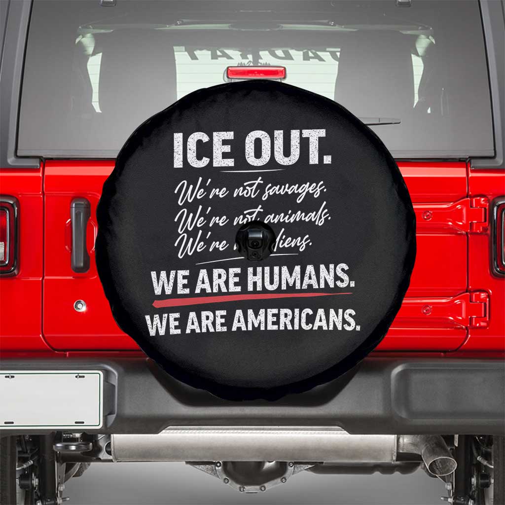 Ice Out We Are Humans We Are Americans Spare Tire Cover Abolish Ice Protest Statement