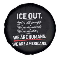 Ice Out We Are Humans We Are Americans Spare Tire Cover Abolish Ice Protest Statement