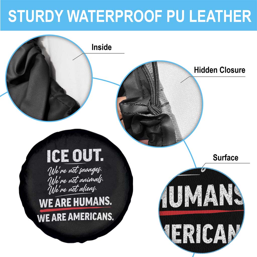 Ice Out We Are Humans We Are Americans Spare Tire Cover Abolish Ice Protest Statement