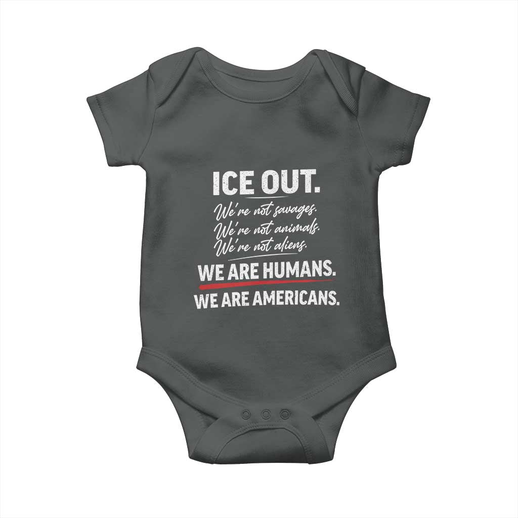 Ice Out We Are Humans We Are Americans Baby Onesie Abolish Ice Protest Statement