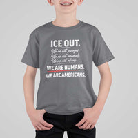 Ice Out We Are Humans We Are Americans T Shirt For Kid Abolish Ice Protest Statement