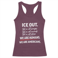 Ice Out We Are Humans We Are Americans Racerback Tank Top Abolish Ice Protest Statement