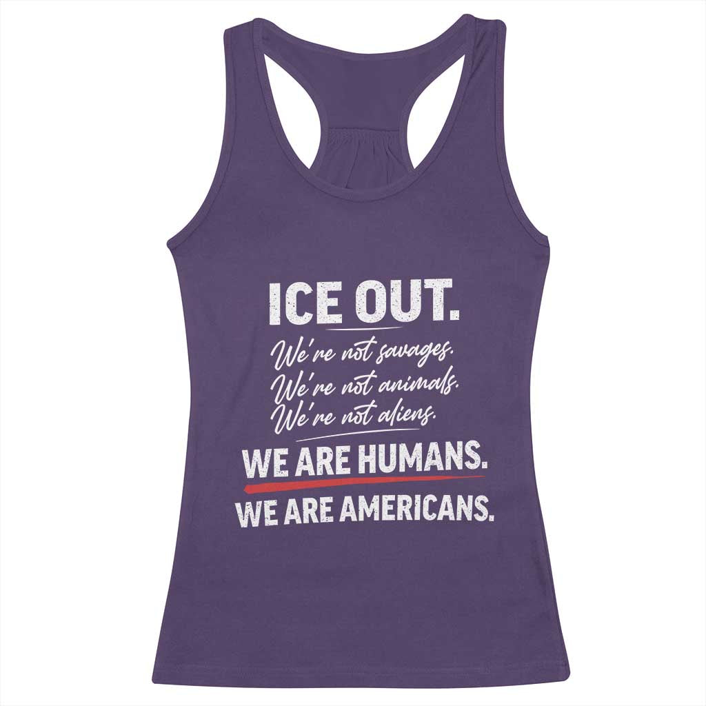 Ice Out We Are Humans We Are Americans Racerback Tank Top Abolish Ice Protest Statement