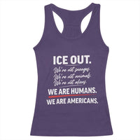 Ice Out We Are Humans We Are Americans Racerback Tank Top Abolish Ice Protest Statement