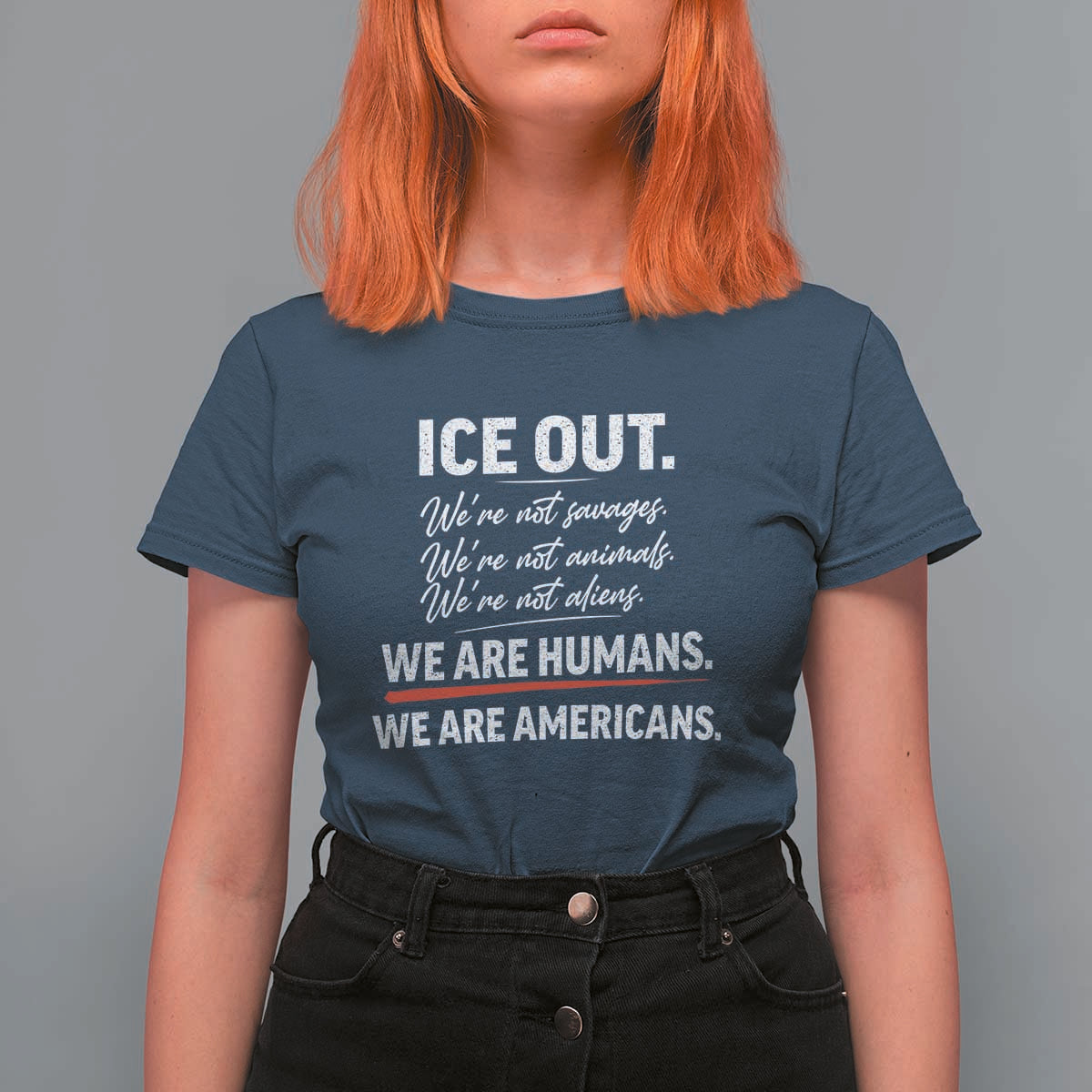 Ice Out We Are Humans We Are Americans T Shirt For Women Abolish Ice Protest Statement