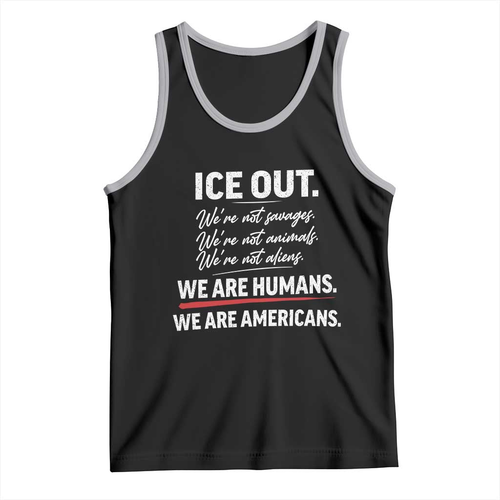 Ice Out We Are Humans We Are Americans Tank Top Abolish Ice Protest Statement