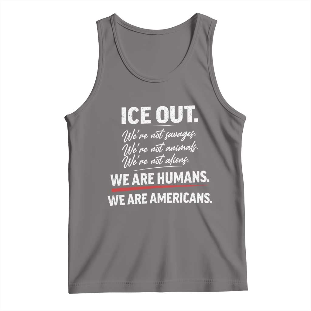 Ice Out We Are Humans We Are Americans Tank Top Abolish Ice Protest Statement