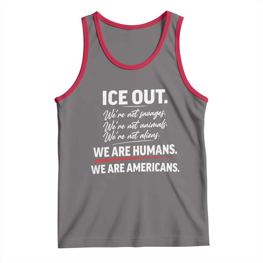 Ice Out We Are Humans We Are Americans Tank Top Abolish Ice Protest Statement