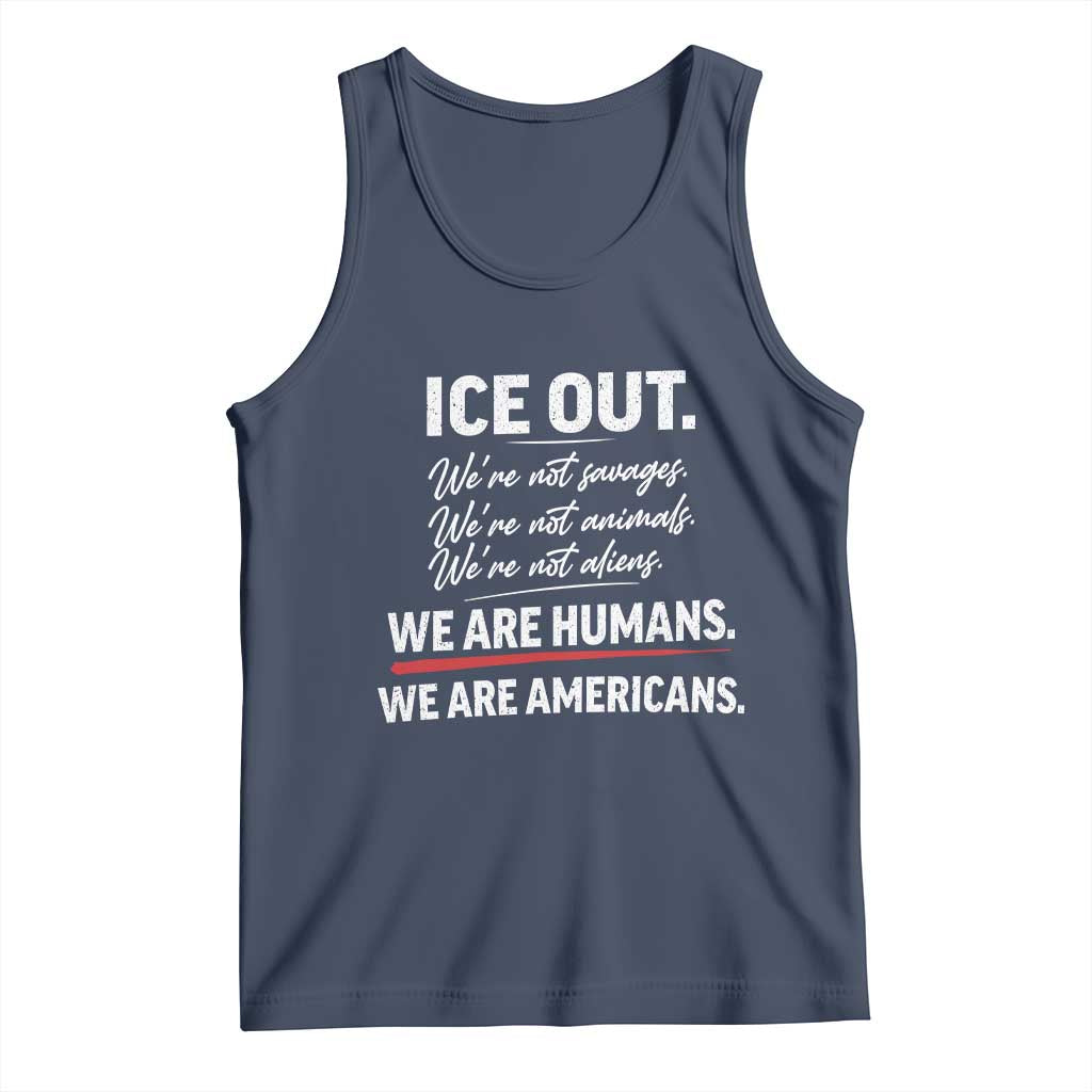 Ice Out We Are Humans We Are Americans Tank Top Abolish Ice Protest Statement