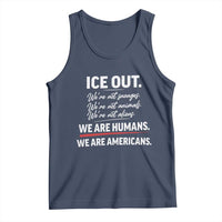 Ice Out We Are Humans We Are Americans Tank Top Abolish Ice Protest Statement