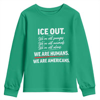 Ice Out We Are Humans We Are Americans Youth Sweatshirt Abolish Ice Protest Statement