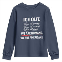 Ice Out We Are Humans We Are Americans Youth Sweatshirt Abolish Ice Protest Statement
