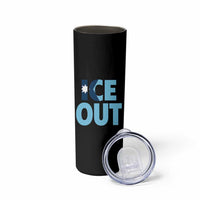 Minnesota Ice Out Skinny Tumbler MN State Anti Ice Movement Protest Statement