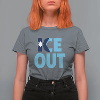 Minnesota Ice Out T Shirt For Women MN State Anti Ice Movement Protest Statement